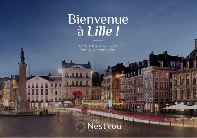 Lille Grand Palais, Europe, Bienvenue Chez Nestyou, Lille Exterior foto